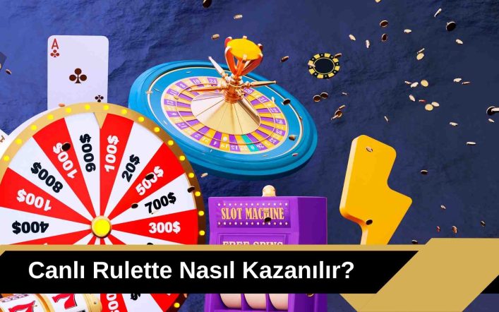 Online Canlı Rulette Nasıl Kazanılır?