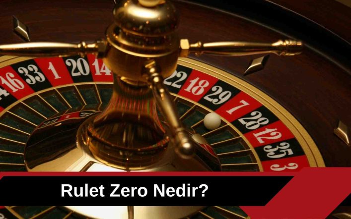 Online Oyun Rulet Zero Nedir?