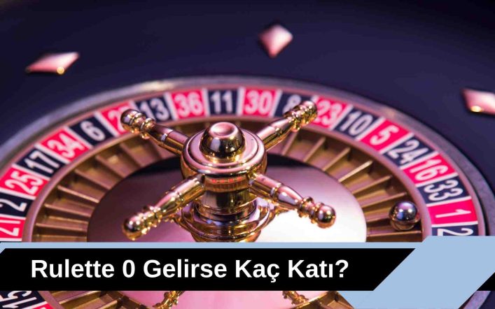 Online Rulette 0 Gelirse Kaç Katı?