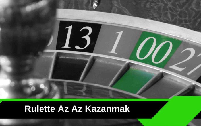 Rulette Az Az Kazanmak Güvenli Sistemlerle Mümkün