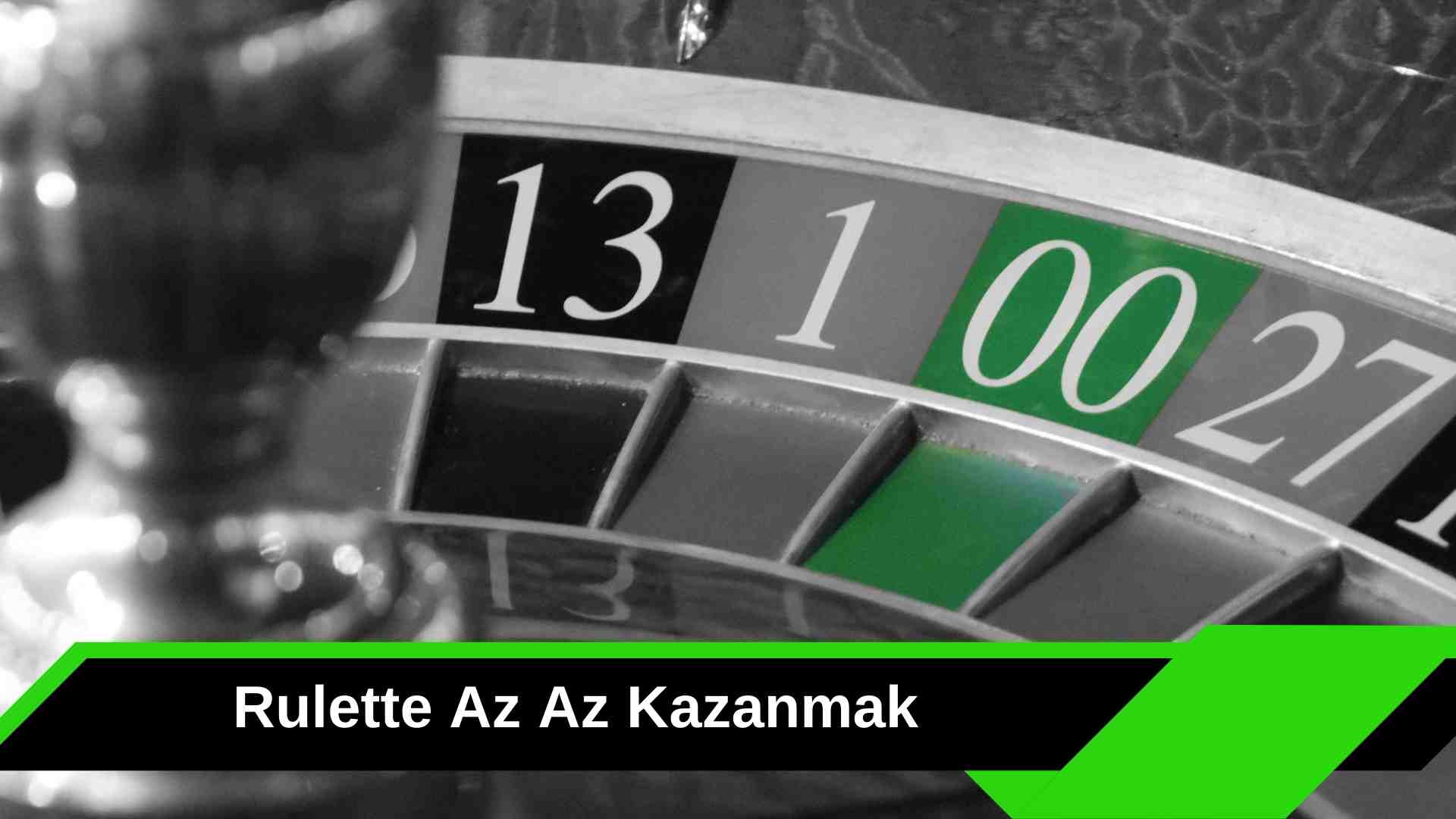 Rulette Az Az Kazanmak Güvenli Sistemlerle Mümkün
